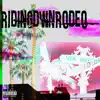 Lite Fortunato - Riding Dwn Rodeo - Single